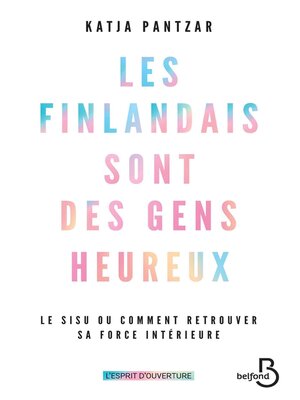 cover image of Les Finlandais sont des gens heureux